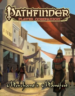 Pathfinder Player Companion: Merchant’s Manifest