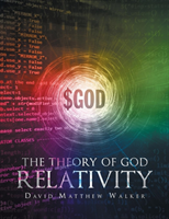 Theory of God Relativity