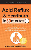 Acid Reflux & Heartburn In 30 Minutes