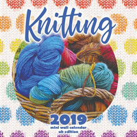 Knitting 2019 Mini Wall Calendar (UK Edition)