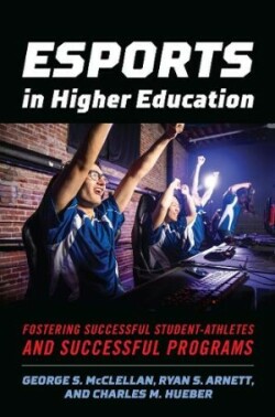 Esports in Higher Education