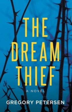 Dream Thief -A Novel