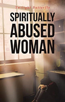 Spiritually Abused Woman