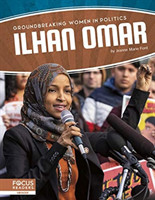 Groundbreaking Women in Politics: Ilhan Omar
