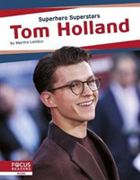 Superhero Superstars: Tom Holland