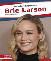 Superhero Superstars: Brie Larson