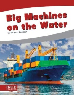 Big Machines on the Water