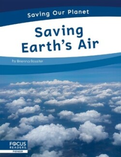 Saving Our Planet: Saving Earth's Air
