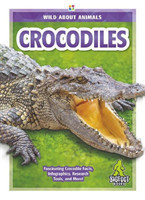Wild About Animals: Crocodiles