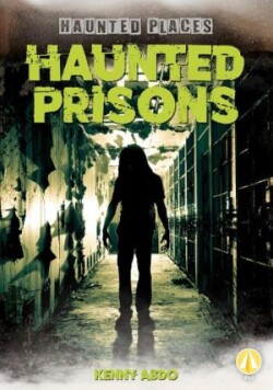 Haunted Prisons