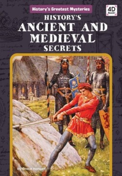 History's Ancient & Medieval Secrets
