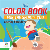 Color Book for the Sporty You Coloring Book Boys