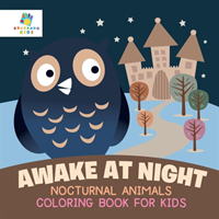 Awake at Night Nocturnal Animals Coloring Book for Kids