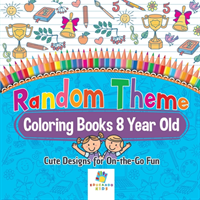 Random Theme Coloring Books 8 Year Old Cute Designs for On-the-Go Fun