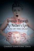 Revenge Through My Mother's Eyes