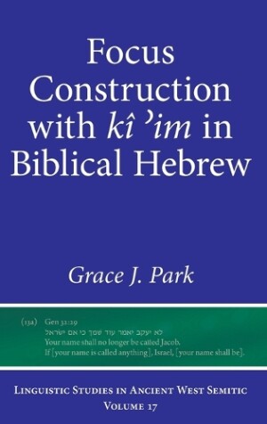 Focus Construction with kî ʾim in Biblical Hebrew