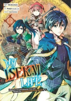 My Isekai Life 03: I Gained a Second Character Class and Became the Strongest Sage in the World!