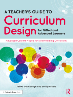 Teacher's Guide to Curriculum Design for Gifted and Advanced Learners