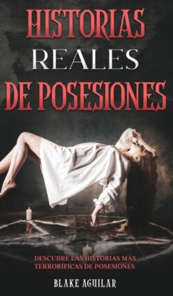 Historias Reales de Posesiones