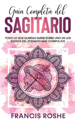 Gu�a Completa del Sagitario