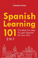 Spanish Learning 101 2 In 1 The Most Fun Way To Learn Spanish On Your Own