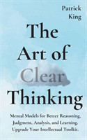 Art of Clear Thinking