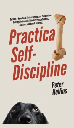 Practical Self-Discipline