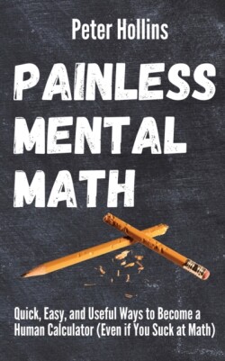 Painless Mental Math