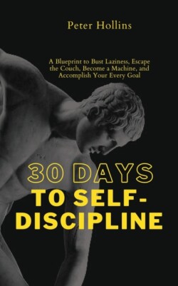 30 Days to Self-Discipline