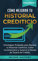 C�mo Mejorar Tu Historial Crediticio