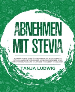 Abnehmen mit Stevia