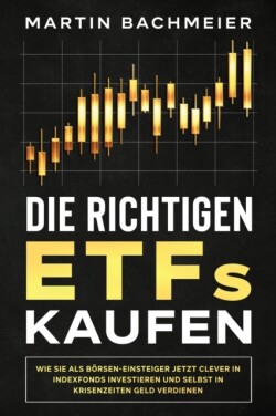 richtigen ETFs kaufen