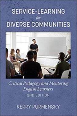Service-Learning for Diverse Communities Critical Pedagogy and Mentoring English Learners
