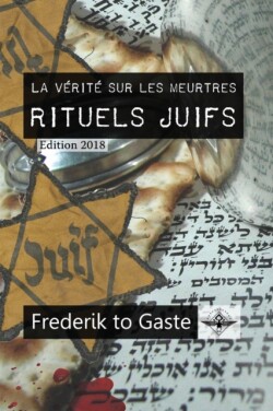 vérité sur les meurtres rituels juifs