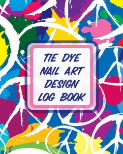 Tie Dye Nail Art Design Log Book