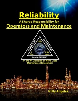 Reliability - A Shared Responsibility for Operators and Maintenance