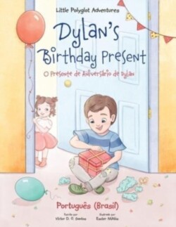 Dylan's Birthday Present / O Presente de Aniversário de Dylan