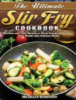 Ultimate Stir Fry Cookbook