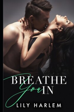 Breathe You In