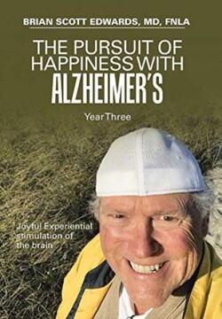 Pursuit of Happiness with Alzheimer's Year Three