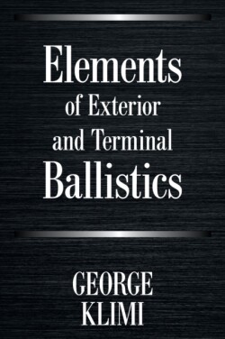 Elements of Exterior and Terminal Ballistics