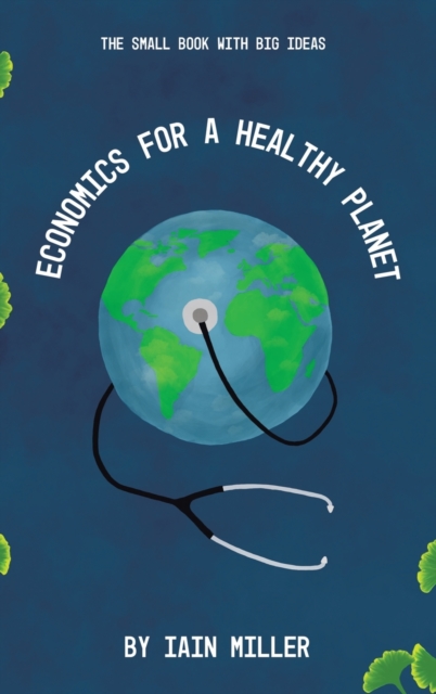 Economics for a Healthy Planet