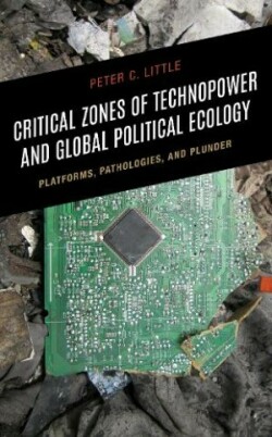 Critical Zones of Technopower and Global Political Ecology