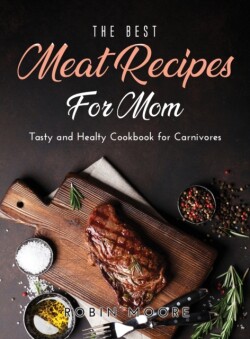 Best Meat Recipes for Mum