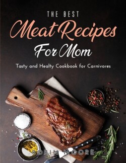 Best Meat Recipes for Mum