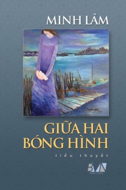 Gi&#7918;a Hai Bóng Hình