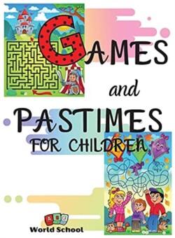 Games and Pastimes for Children