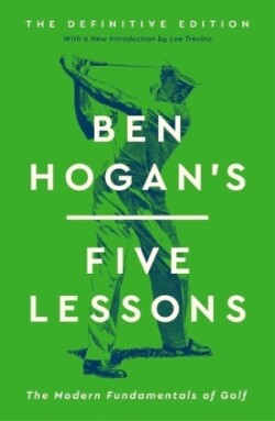 Ben Hogan's Five Lessons