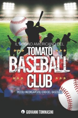 Sogno Americano del Tomato Baseball Club