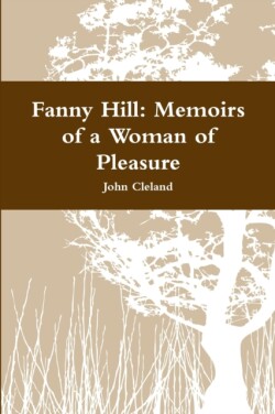 Fanny Hill: Memoirs of a Woman of Pleasure